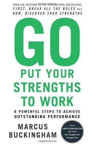 Go Put Your Strengths to Work