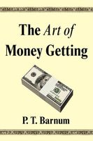 The Art of Money Getting