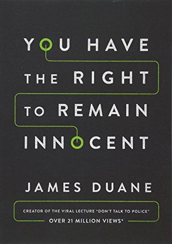 You Have the Right to Remain Innocent