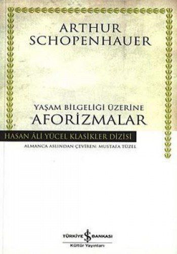 Yasam Bilgeligi Üzerine Aforizmalar