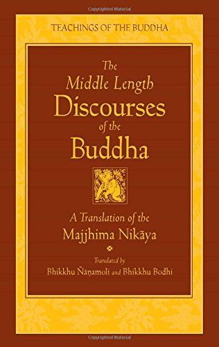 The Middle Length Discourses of the Buddha