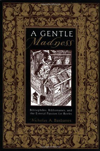 A Gentle Madness