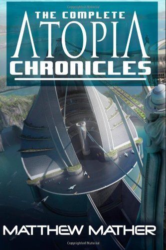 The Complete Atopia Chronicles