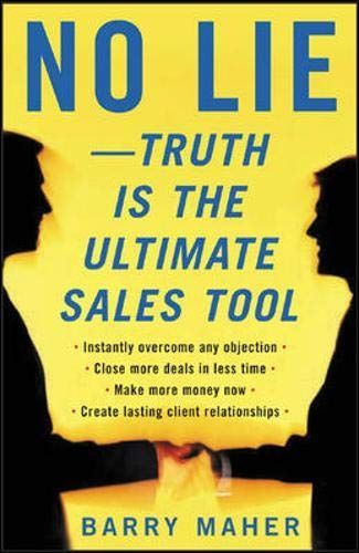 No Lie-- Truth is the Ultimate Sales Tool