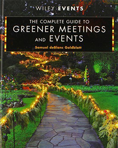 The Complete Guide to Greener Meetings and Events