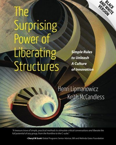The Surprising Power of Liberating Structures