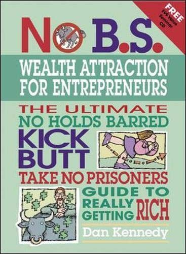 No B.S. Wealth Attraction for Entrepreneurs