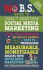 No B. S. Guide to Direct Response Social Media