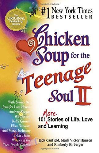 Chicken Soup for the Teenage Soul II