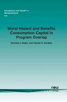 Moral Hazard and Benefits Consumption Capital in Program Overlap