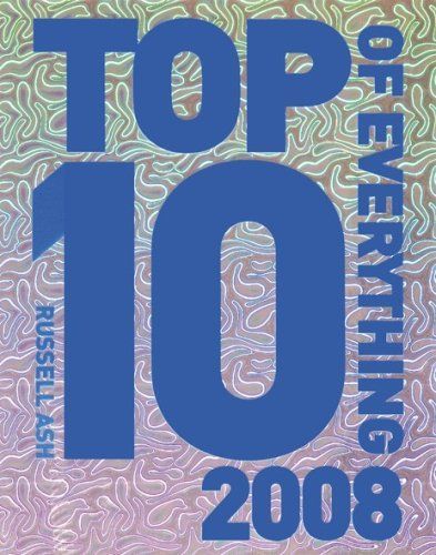 Top Ten of Everything 2008