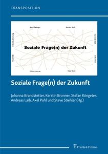 Soziale Frage(n) der Zukunft