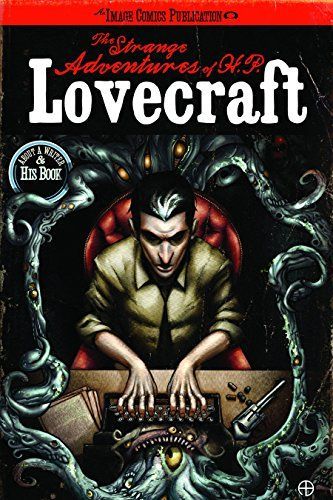 The Strange Adventures of H.P. Lovecraft