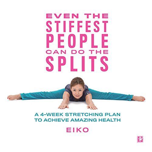 Even the Stiffest People Can Do the Splits