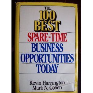 The 100 Best Spare-Time Business Opportunities Today