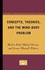 Concepts, Theories, and the Mind-Body Problem