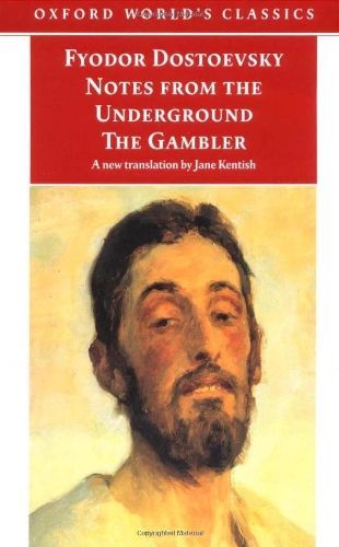 Notes from the Underground, and The Gambler