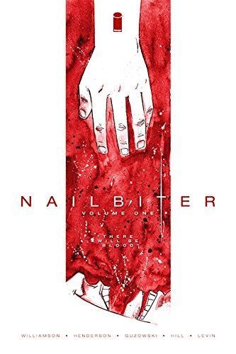 Nailbiter, Volume One: There Will Be Blood