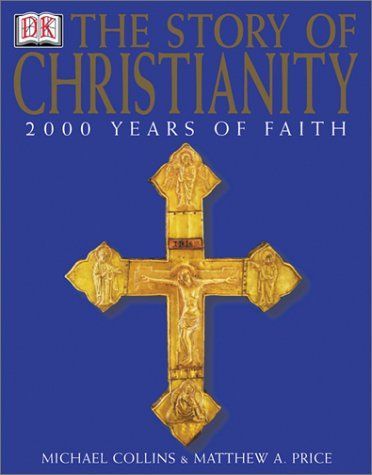 The Story of Christianity