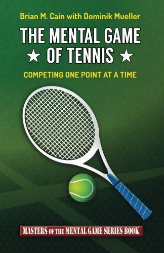 The Mental Game of Tennis