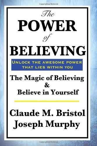 The Power of Believing