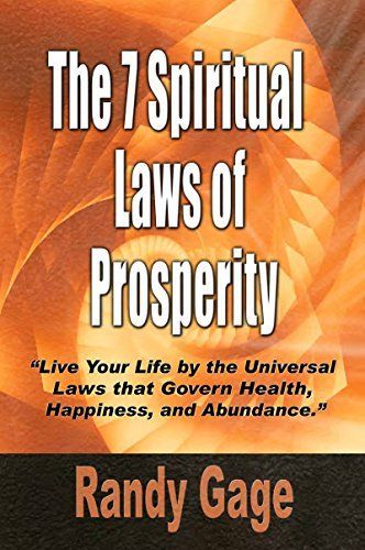 The 7 Spiritual Laws of Prosperity