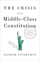 The Crisis of the Middle-Class Constitution