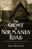 The Ghost of Normandy Road