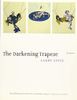 The Darkening Trapeze
