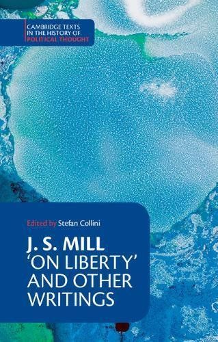 J. S. Mill: 'On Liberty' and Other Writings