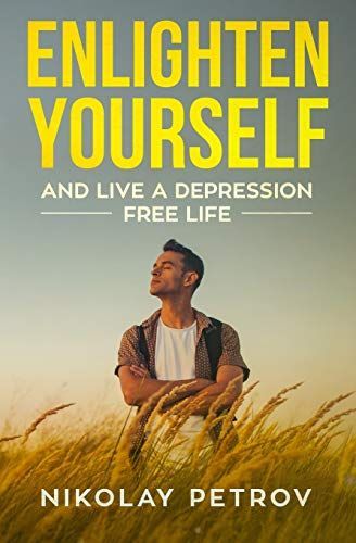 Enlighten Yourself and Live a Depression Free Life