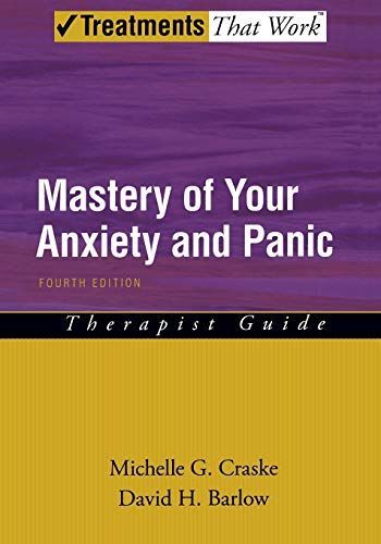 Mastery of Your Anxiety and Panic