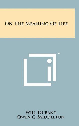 On the Meaning of Life