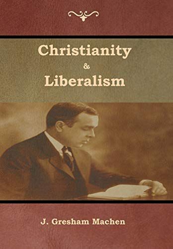 Christianity & Liberalism