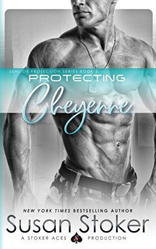Protecting Cheyenne: A Navy SEAL Military Romantic Suspense