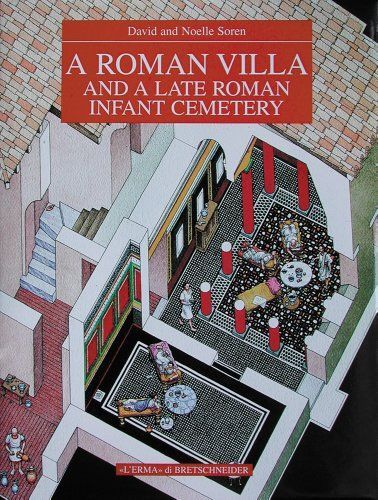 A Roman Villa and a Late Roman Infant Cemetery