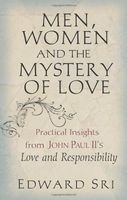 Men, Women, and the Mystery of Love