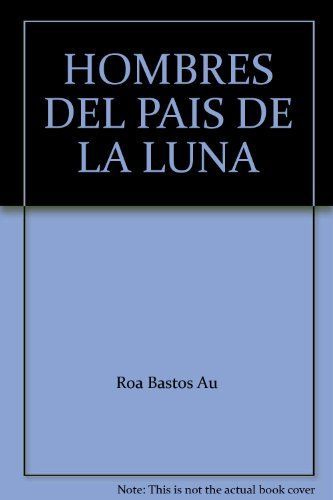 Hombres Del Pais de la Luna