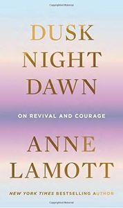 Dusk, Night, Dawn