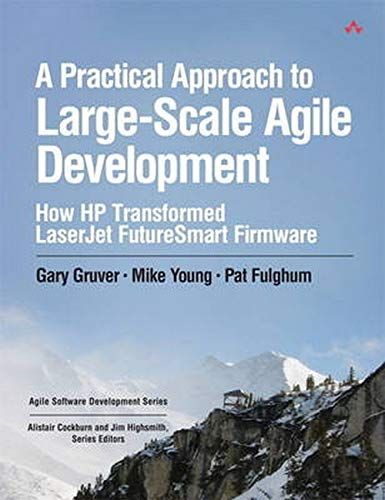 A Practical Approach to Large-scale Agile Development