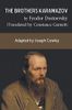 The Brothers Karamazov by Fyodor Dostoevsky