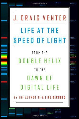 Life at the Speed of Light