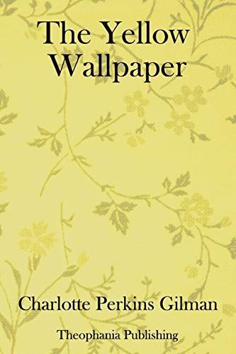 The Yellow Wallpaper