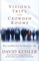 Visions, Trips, and Crowded Rooms