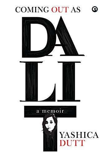 COMING OUT AS DALIT.