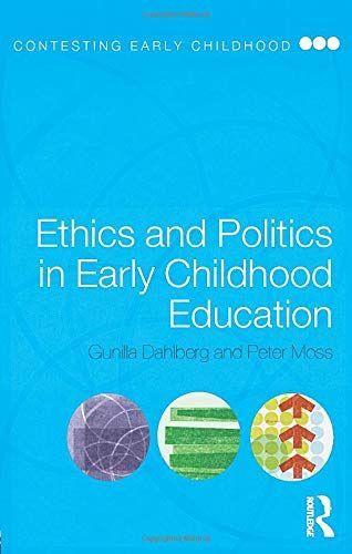 Ethics and Politics in Early Childhood Education