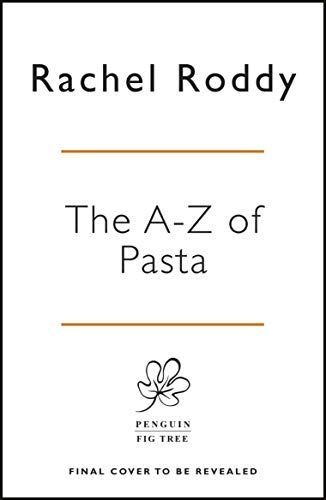 The A-Z of Pasta
