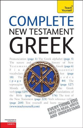 Complete New Testament Greek: A Teach Yourself Guide