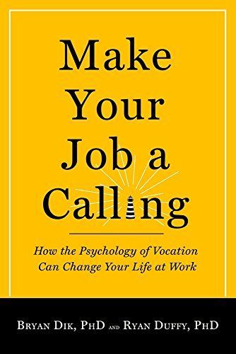 Make Your Job a Calling