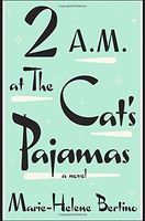 2 A.M. at the Cat's Pajamas